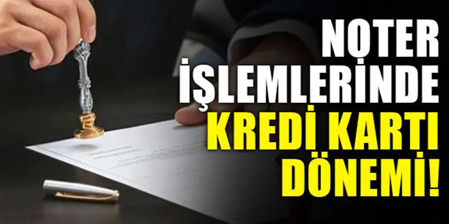 Noterde Kredi Kartı Geçerlimi 2022