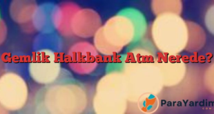 Gemlik Halkbank Atm Nerede?