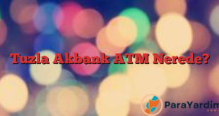 Tuzla Akbank ATM Nerede?