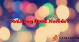 Fatih İng Bank Nerede?