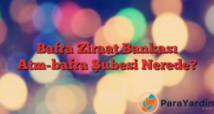 Bafra Ziraat Bankası Atm-bafra Şubesi Nerede?